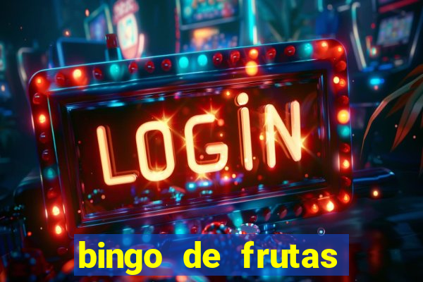 bingo de frutas para imprimir pdf